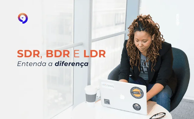 O que é SDR, BDR e LDR? Entenda a diferença