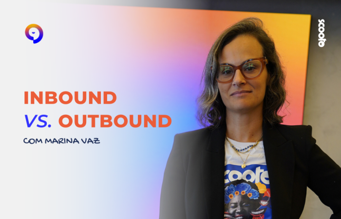 Inbound vs Outbound | Marina Vaz
